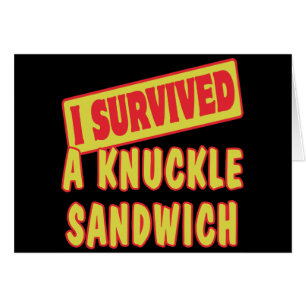 J'AI SURVÉCU À UN SANDWICH DE KNUCKLE