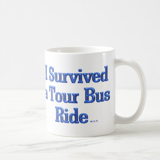 J'ai survécu à un Tour Bus Ride à gauche tasse (Droite)
