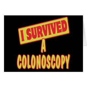 J'AI SURVÉCU À UNE COLONOSCOPIE