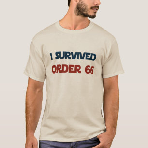 J'ai survécu au T-shirt Order 66