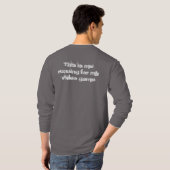 J'ai suspendu mon jeu pour ça ? tshirt à manches l (Dos entier)