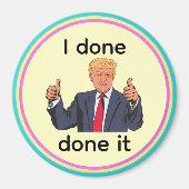 J'ai Terminé Je L'ai Fait Magnet (Devant)