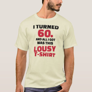 J'ai tourné le T-shirt nul de 60 anniversaires
