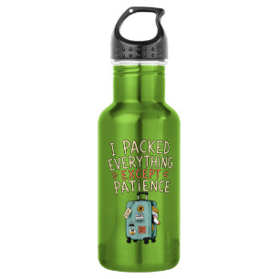 J'ai tout emballé sauf la bouteille d'eau de patie