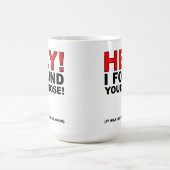 J'Ai Trouvé Votre Nez Drôle Mug (Centre)