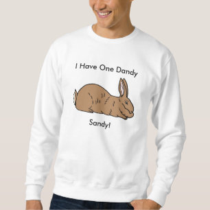 J'ai une Sandy élégante ! Sweatshirt