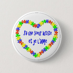J'ai une soeur autiste et je l'aime ronde button 5,7 cm