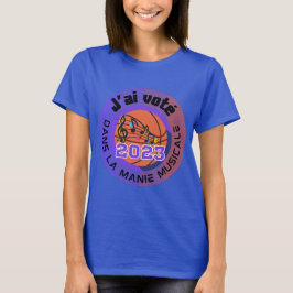 J'ai voté 2023 Manie Musicale Officieel t-shirt