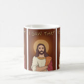 "J'ai vu que" tasse de Jésus (Centre)