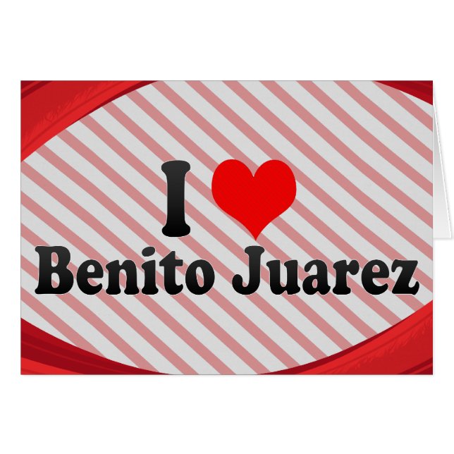 J'aime Benito Juarez, Mexique (Devant Horizontal)