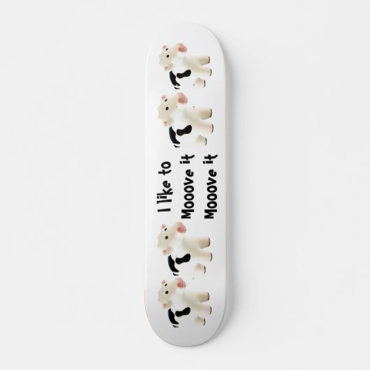 J'aime bouger, bouger... skateboard de vache (Devant)