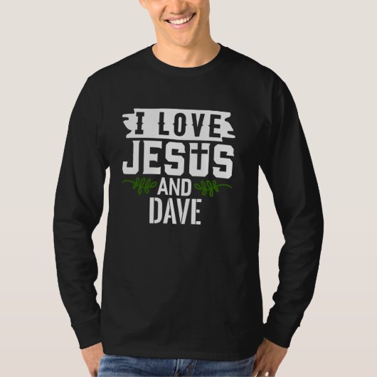 J'aime Jésus et DAVE T-shirt Nom DAVE (Devant)