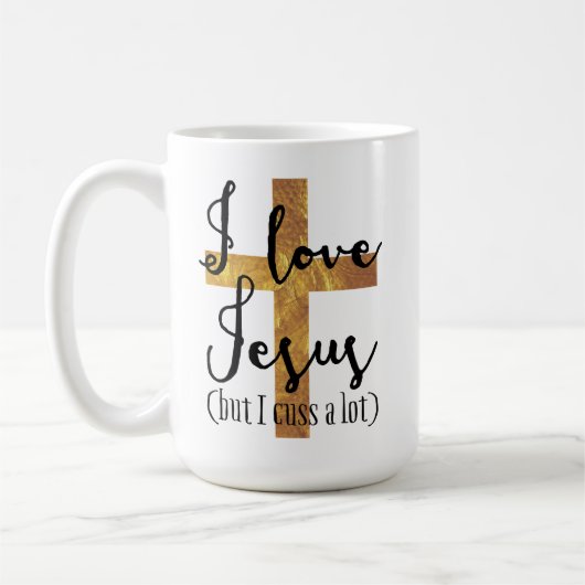 J'aime la tasse de Jésus (mais moi jurez beaucoup) (Gauche)