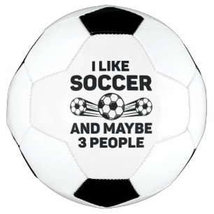 J'Aime Le Football Et Peut-Être 3 Personnes
