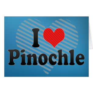 J'aime le Pinochle