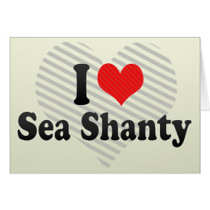 J'aime le shanty de la mer