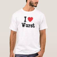 J'aime le T-shirt au coeur de Wurst