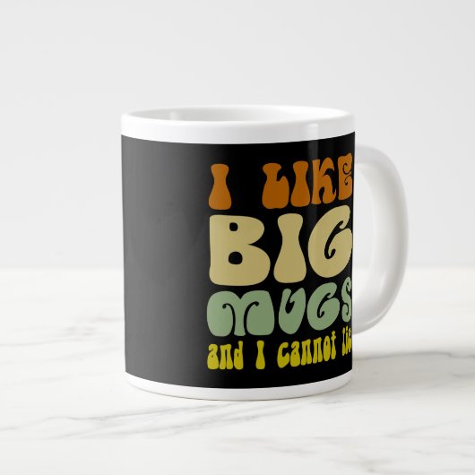 J'Aime Les Grosses Mugs Et Je Ne Peux Pas Mentir (Devant droit)