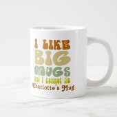 J'Aime Les Grosses Mugs Et Je Ne Peux Pas Mentir P (Droite)