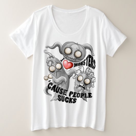 J'aime les monstres parce que les gens aiment les  (Design devant)