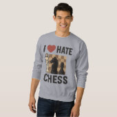 J'Aime Les sweatshirts D'Échecs Haineux (Devant entier)