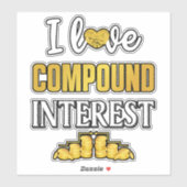 J'aime l'intérêt composé Vinyl Sticker (Feuille)