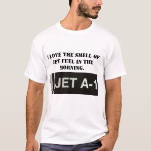 J'aime l'odeur du T-shirt de kérosène