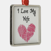 **J'AIME MA FEMME** ORNEMENT DE NOËL (Droite)
