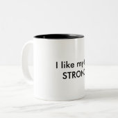 J'aime ma tasse à thé STRONG (Devant gauche)