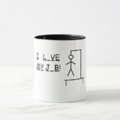 J'aime ma tasse de café du travail (Centre)