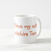 J'aime ma tasse de Yorkshire Terrier (Devant droit)