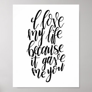 J'Aime Ma Vie Parce Qu'Elle M'A Donné Votre Poster