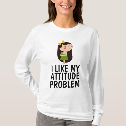 J'AIME MES PROBLÈMES D'ATTITUDE LES T-shirts (Devant)