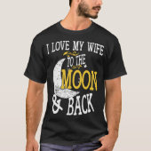 J'aime mon épouse à la lune et au T-shirt arrière (Devant)