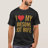 J'Aime Mon Super T-Shirt Épouse Chaude (Devant)