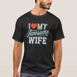 J'aime mon T-shirt graphique Awesome Wife Husband