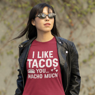J'Aime Tacos You Nacho Beaucoup T-Shirt