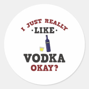 J'Aime Vraiment Vodka Drôle Sticker Citation
