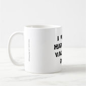 J'Aimerais Avoir Plus De Jours De Vacances Mug (Gauche)