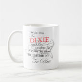 J'Aimerais Être Dans Dixie Coffee Cup Mug 11 oz (Gauche)