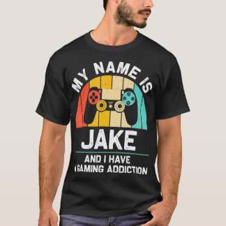 JAKE Gift Name Personalized Funny Gaming Geek Birt T-shirt