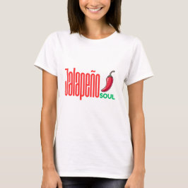 Jalapeño Soul – Spicy Spicy  T-shirt