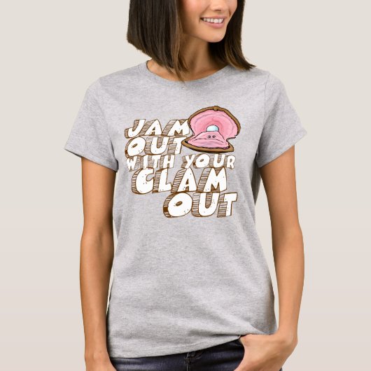 JAM UIT MET JE CLAM UIT T-SHIRT (Voorkant)