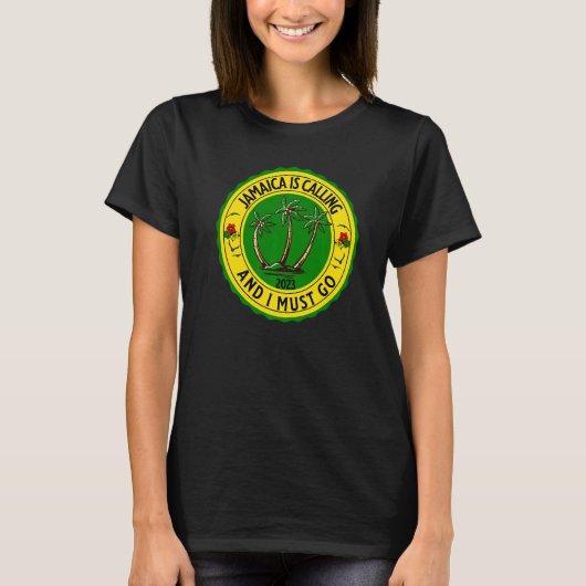 Jamaica Is Calling I Must Go Jamaican Jamaica 2023 T-shirt (Voorkant)