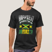 Jamaica Jamaican Jamaica Flag Happiest When Im in T-shirt (Voorkant)
