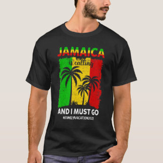 Jamaica roept op en ik moet Jamaica laten vervagen T-shirt