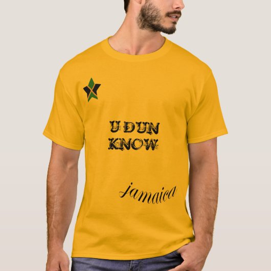Jamaica "U DUN KNOW" Gold T Shirt (Voorkant)