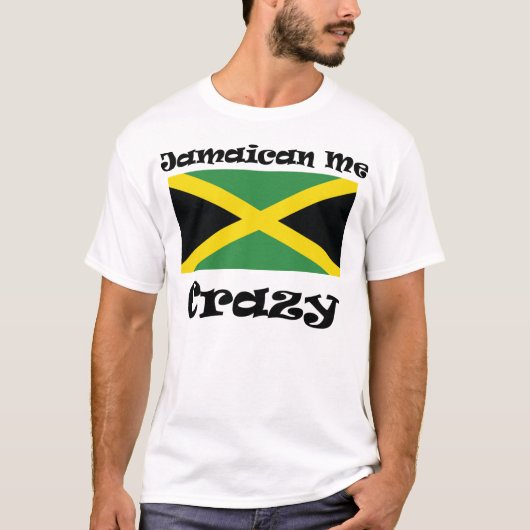 Jamaican Me Crazy T-shirt (Voorkant)