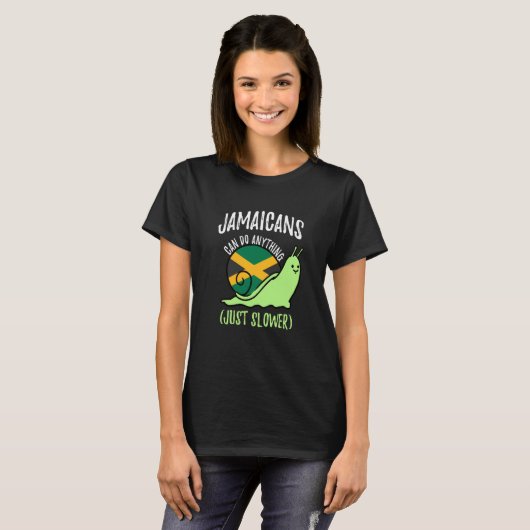 Jamaicans Can Do Anything Just Slower Jamaica T-shirt (Voorkant volledig)