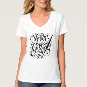 Jamais abandonné - Elégant T-shirt design de calli